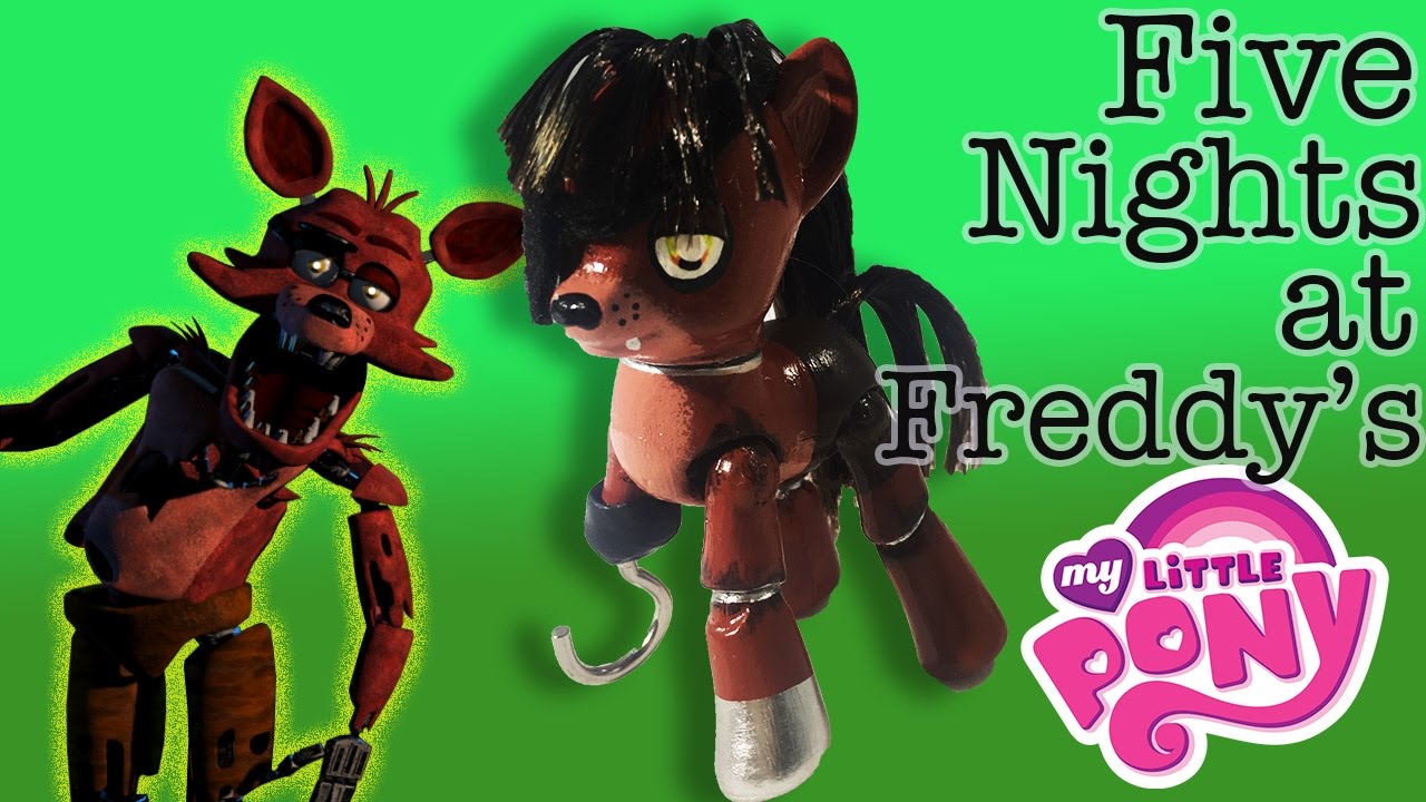 Featured image of post My Little Pony Foxy Five Nights At Freddy&#039;s